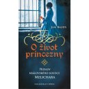 O život princezny - Případy královského soudce Melichara