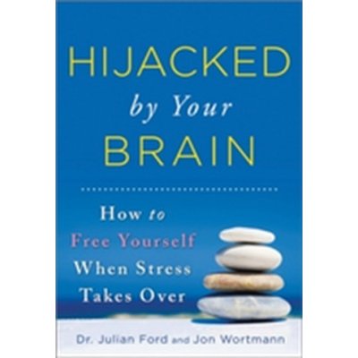 Hijacked by Your Brain