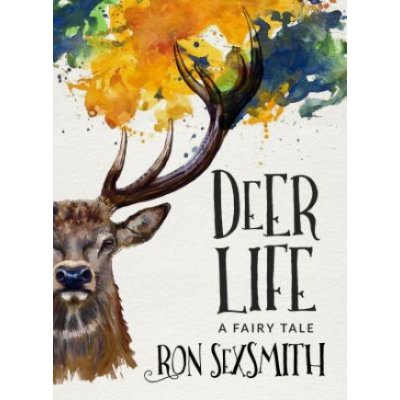 Deer Life Sexsmith RonPaperback