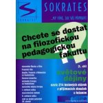 Chcete se dostat na filozofickou pedagogickou fakultu? - 2.díl - Světové dějiny - Kotlán Pavel – Hledejceny.cz