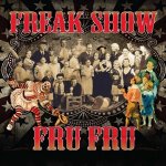 Fru Fru - Freak Show CD