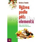 Výživa podle pěti elementů - Barbara Temelie – Hledejceny.cz