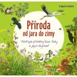 Příroda od jara do zimy - Irmgard Luchtová – Sleviste.cz