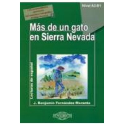 Mas de un gato en Sierra Nevada. Poziom A2-B1. Lecturas de Espanol + CD – Hledejceny.cz