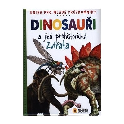 Dinosauři a jiná prehistorická zvířata – Hledejceny.cz