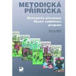 Ekologický přírodopis a RVP - Metodická příručka Danuše Kvasničková – Zbozi.Blesk.cz