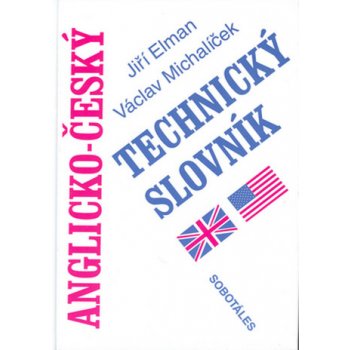 Anglicko - český technický slovník - Jiří Elman, Václav Michalíček