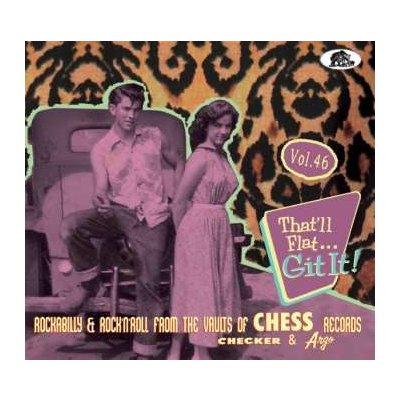 Various - That'll Flat Git It! Vol.46 - Rockabilly Rock'N'Roll From The Vaults Of Chess, Checker Argo Records CD – Zboží Mobilmania