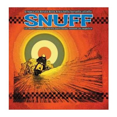 Snuff - Crepuscolo Dorato Della Bruschetta Borsetta Calzetta Cacchetta Trombetta Lambretta Giallo Ossido, Ooooooh Cosi Magnifico! LP – Zboží Mobilmania