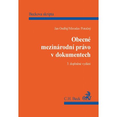 Obecné mezinárodní právo v dokumentech 3.v. - Ondřej Jan, Potočný Miroslav – Hledejceny.cz