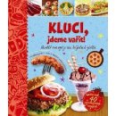 Kluci, jdeme vařit!