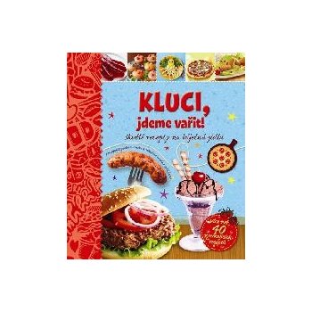 Kluci, jdeme vařit!