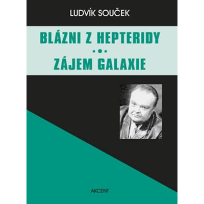 Blázni z Hepteridy Zájem galaxie – Hledejceny.cz