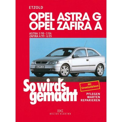 Opel Astra ab 3/98, Opel Zafira ab 4/99 - Etzold, Rüdiger – Zbozi.Blesk.cz
