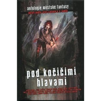 Pod kočičími hlavami - Jireš Ondřej, Procházka Jiří W. a kolekt