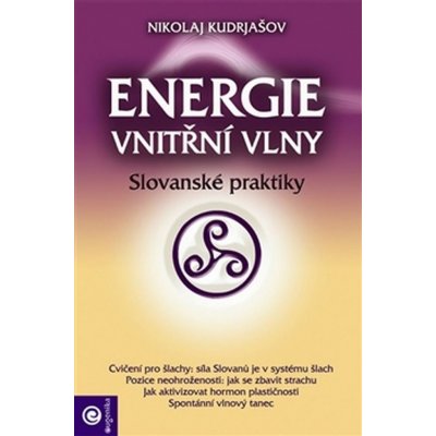 Energie vnitřní vlny - Nikolaj Kudrjašov – Zbozi.Blesk.cz