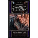 FFG A Game of Thrones LCG 2nd edition: The Shadow City
