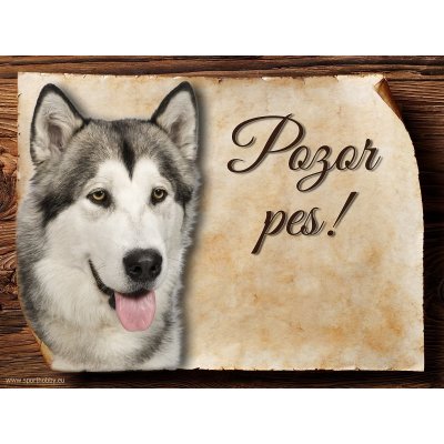 Sport hobby Cedulka Aljašský malamut Pozor pes 20 x 15 cm – Zbozi.Blesk.cz