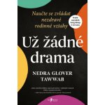 Už žádné drama - Nedra Glover Tawwab – Hledejceny.cz