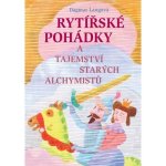 Rytířské pohádky a tajemství starých alchymistů – Hledejceny.cz