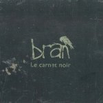 Bran - Le Carnet Noir CD – Zboží Mobilmania