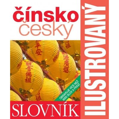 Čínsko-český slovník ilustrovaný-2.vydán – Zboží Mobilmania