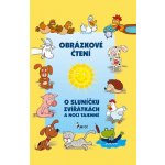 Obrázkové čtení - O sluníčku, zvířátkách a noci tajemné - Alena Schejbalová – Hledejceny.cz