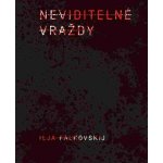 Neviditelné vraždy - Ilja Falkovskij – Sleviste.cz