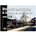 Železnice objektivem A. Lufta a H. Navého 1 – Hledejceny.cz
