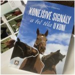 Konejšivé signály a řeč těla u koní - Rachaël Draaisma, Arcaro – Sleviste.cz