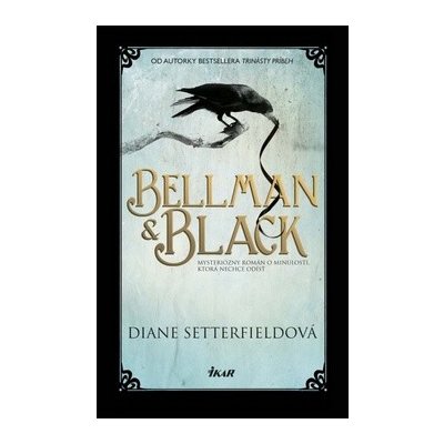 Bellman a Black Diane Setterfieldová