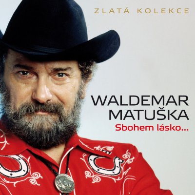 Waldemar Matuška - Sbohem lásko – Zboží Mobilmania