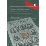 Génius, mučedník, prorok: Mýtus Karla Marxe v sociálně demokratickém prostředí Předlitavska - Jaromír Sobotka – Hledejceny.cz