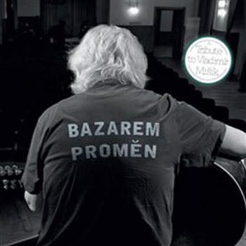 Various - Bazarem proměn - A Tribute to Vladimír Mišík