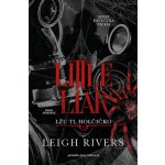 Little Liar: Lžu ti, holčičko - Leigh Rivers – Zboží Mobilmania