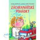 Kniha Záchranářské pohádky - Pospíšilová Zuzana, Študlarová Zdeňka