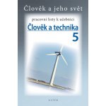 Člověk a technika 5 pracovní listy k učebnici – Hledejceny.cz