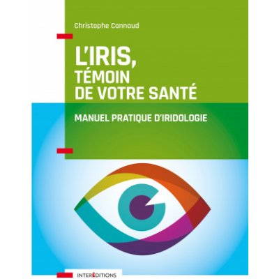 L'iris, témoin de votre santé - Manuel pratique d'iridologie – Hledejceny.cz