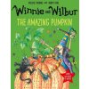 Kniha Winnie and Wilbur: The Amazing Pumpkin