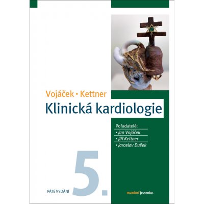 Klinická kardiologie - Jiří Kettner, Jan Vojáček – Zboží Mobilmania