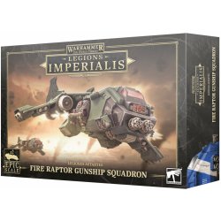 GW Warhammer Legions Imperialis: Fire Raptor Squadron