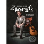 Zpěvník A věci co nevíte že chcete vědět! Michal Horák – Zboží Dáma