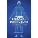 Your Personal Tuning Fork: The Endocrine System Bates DeborahPaperback