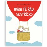 Mám tě rád, sestřičko – Hledejceny.cz