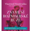 Audiokniha Znamení rožmberské růže - Vlastimil Vondruška