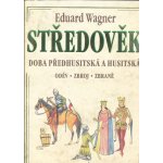 Středověk - Eduard Wagner – Hledejceny.cz