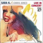 Sara K. & Chris Jones - Live In Concert - Are We Th – Hledejceny.cz