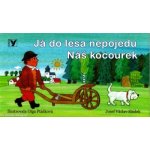 Já do lesa nepojedu - Olga Ptáčková – Zbozi.Blesk.cz