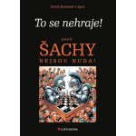 To se nehraje! aneb Šachy nejsou nuda! – Zboží Živě