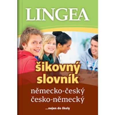 Německo-český, česko-německý šikovný slovník...… nejen do školy Kniha